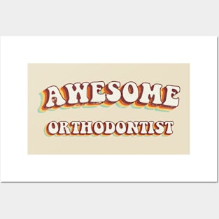 Awesome Orthodontist - Groovy Retro 70s Style Posters and Art